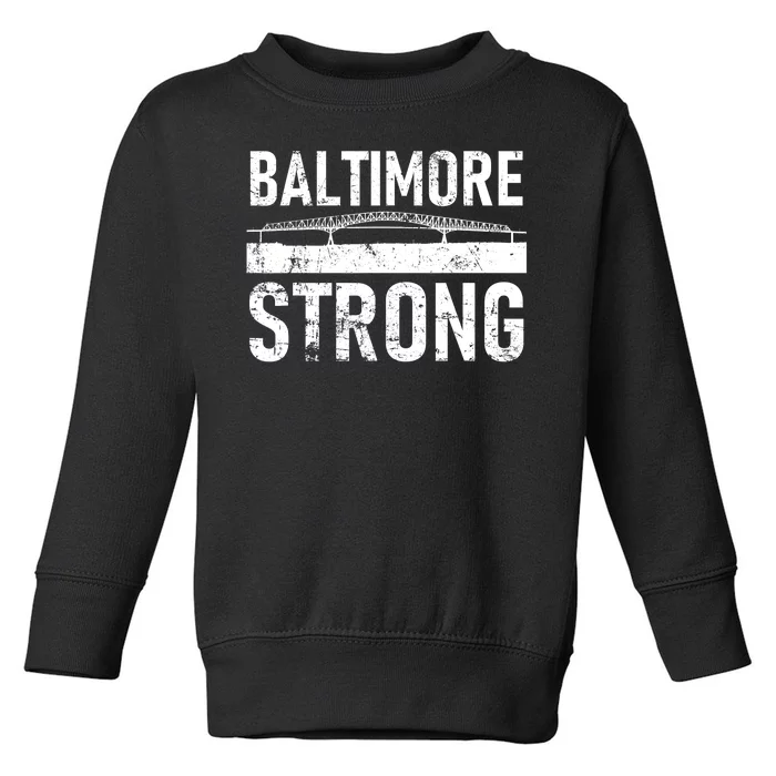 Baltimore Strong Francis Scott Key Bridge Toddler Sweatshirt