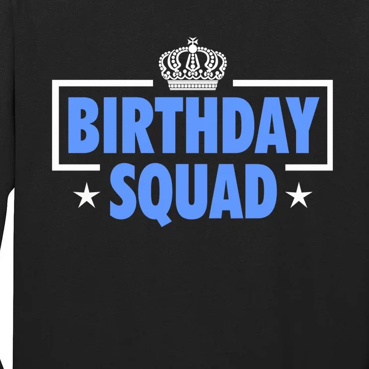 Birthday Squad For Birthday Celebration Tall Long Sleeve T-Shirt