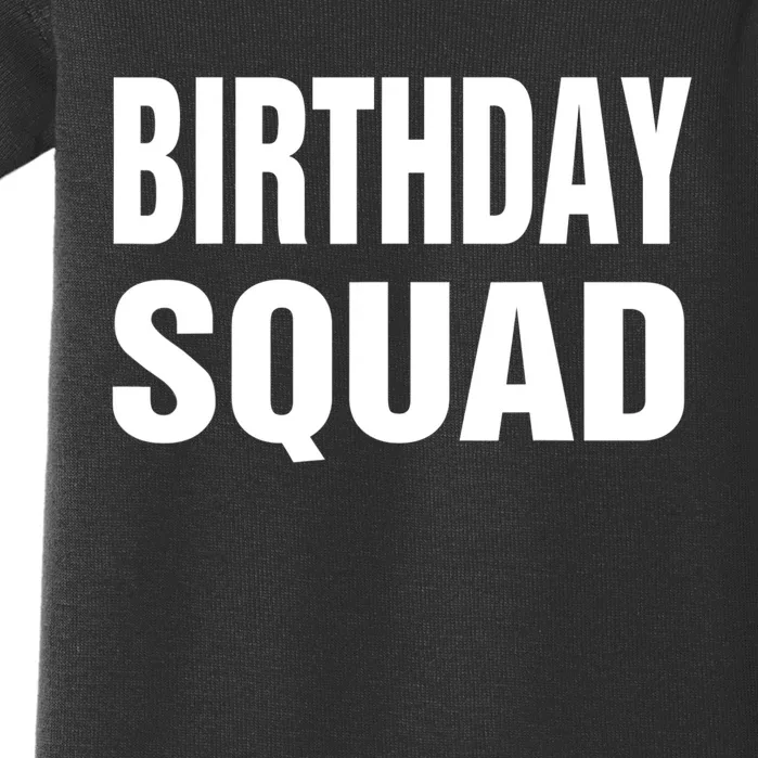 Birthday Squad Funny Gift Men Women Kids Baby Bodysuit