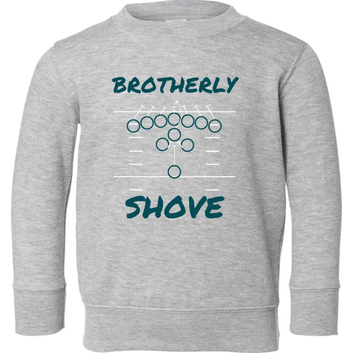 Brotherly Shove Funny Football Toddler Sweatshirt