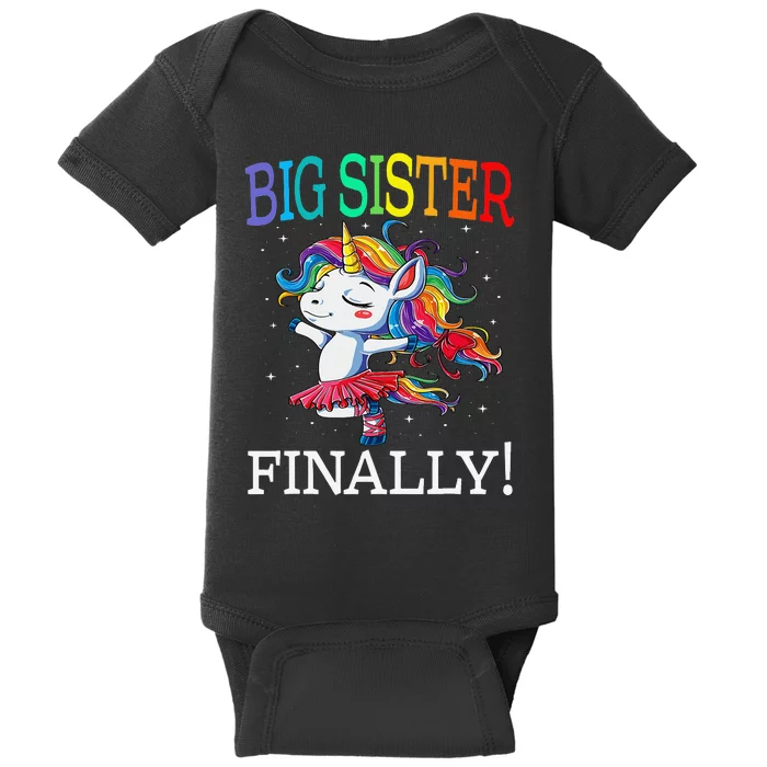 Big Sister Finally Unicorn Baby Bodysuit