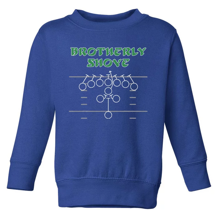 Brotherly Shove Football Mom Funny Football Fan Vintage Toddler Sweatshirt