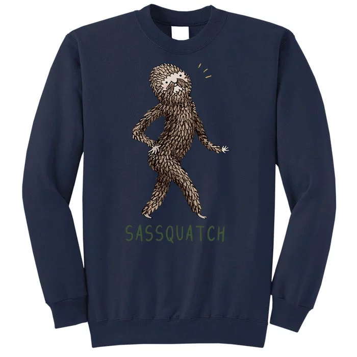 Bigfoot Sassquatch Funny Sassy Tall Sweatshirt