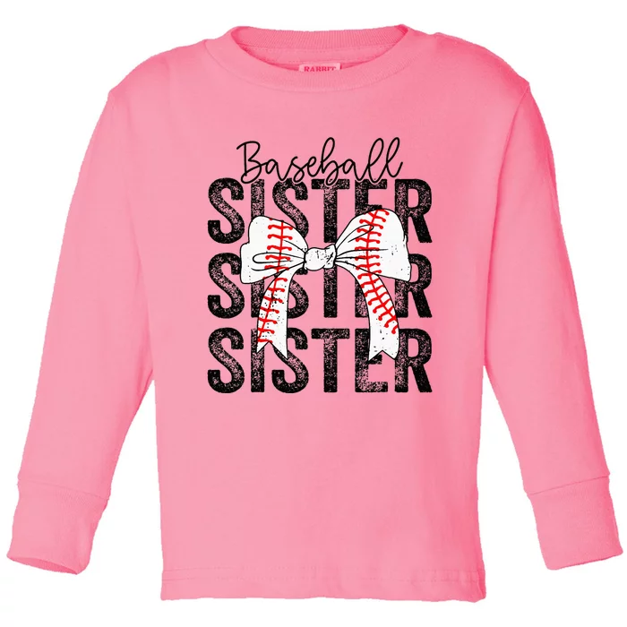 Baseball Sister Funny Baseball Life Softball Life Toddler Long Sleeve Shirt