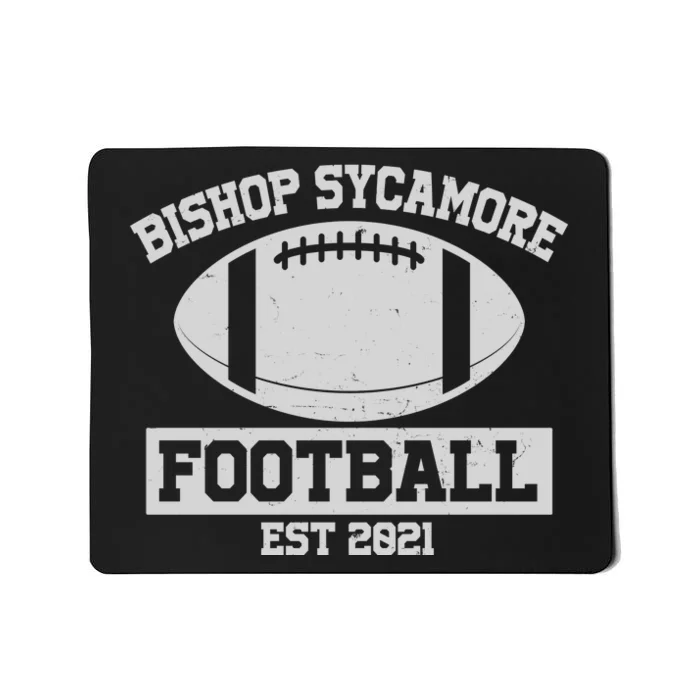 Bishop Sycamore Football EST 2021 Logo Mousepad