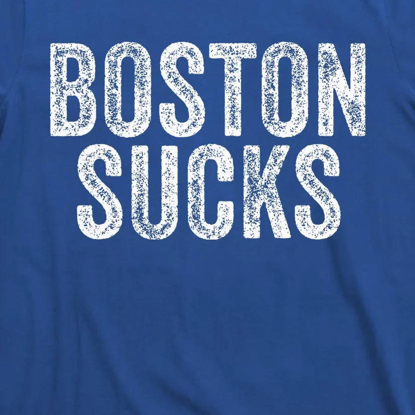 Boston Sucks Funny Hate City Gag Humor Sarcastic T-Shirt