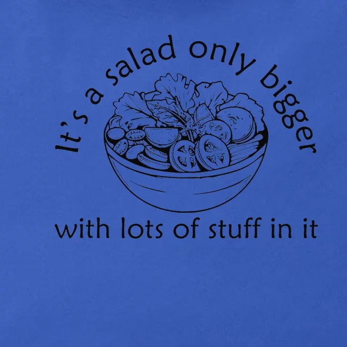 Big Salad Fan It’S A Salad Just Bigger With More Stuff Zip Tote Bag