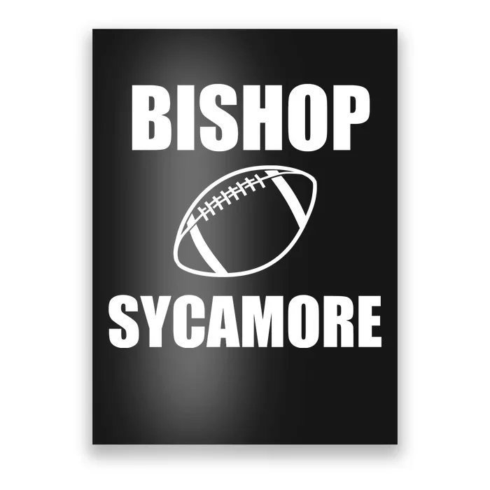 Bishop Sycamor Football Team Poster