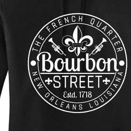 Bourbon Street French Quarter New Orleans Louisiana Est 1718 Women's Pullover Hoodie