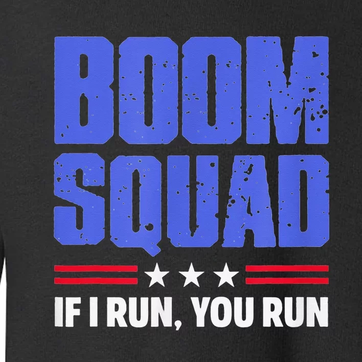 BOOM SQUAD Fireworks Director 4th of July Gift Toddler Sweatshirt