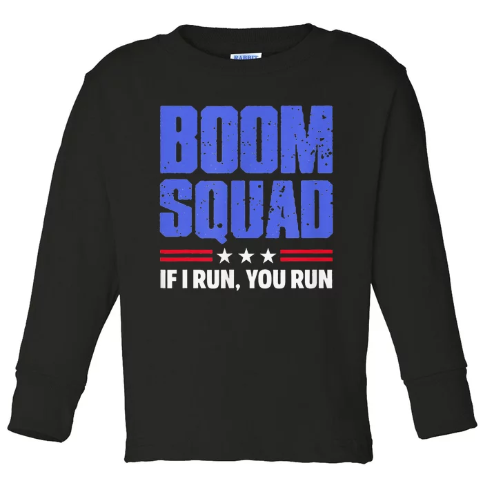 BOOM SQUAD Fireworks Director 4th of July Gift Toddler Long Sleeve Shirt