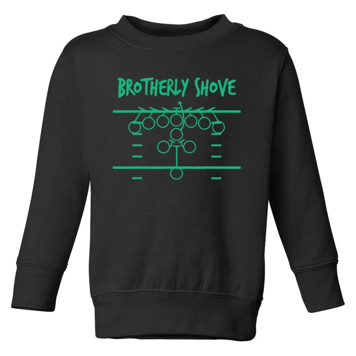 Brotherly Shove Football Mom Funny Football Fan Vintage Toddler Sweatshirt