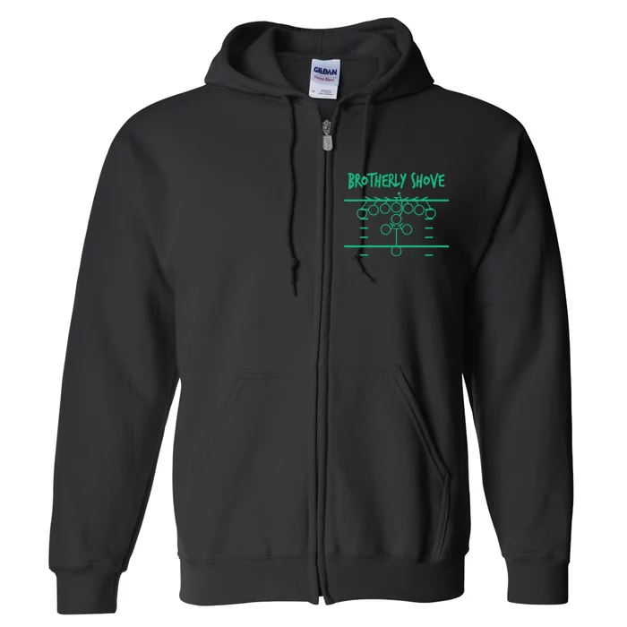 Brotherly Shove Football Mom Funny Football Fan Vintage Full Zip Hoodie