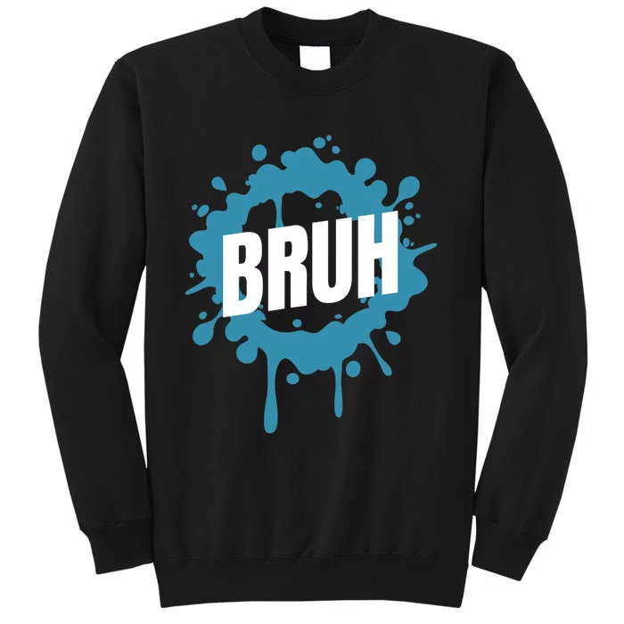 Bruh Slang Funny Meme Saying Teens Meme Bruh Sweatshirt