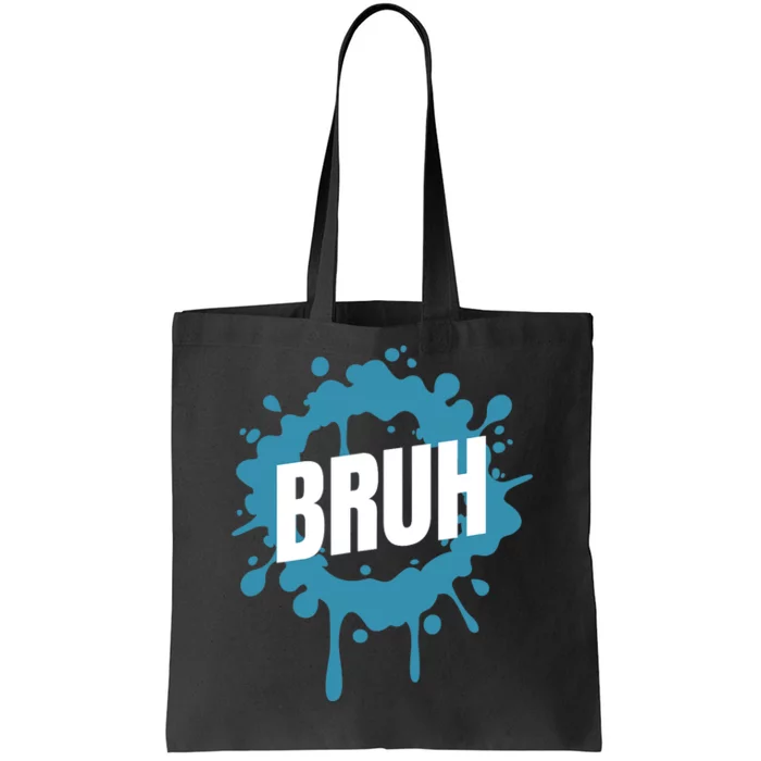 Bruh Slang Funny Meme Saying Teens Meme Bruh Tote Bag