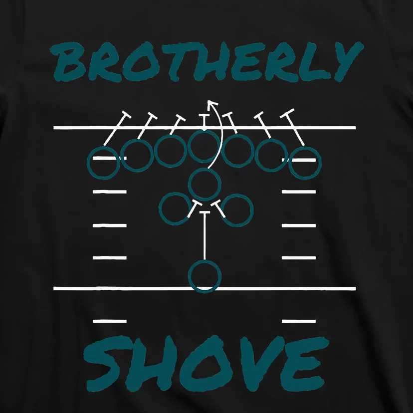 Brotherly Shove Funny Football T-Shirt