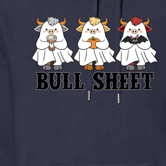 Bull Sheet Ghost Cow Halloween Funny This Is Bull Sheet Premium Hoodie