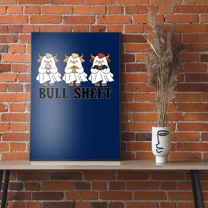 Bull Sheet Ghost Cow Halloween Funny This Is Bull Sheet Poster