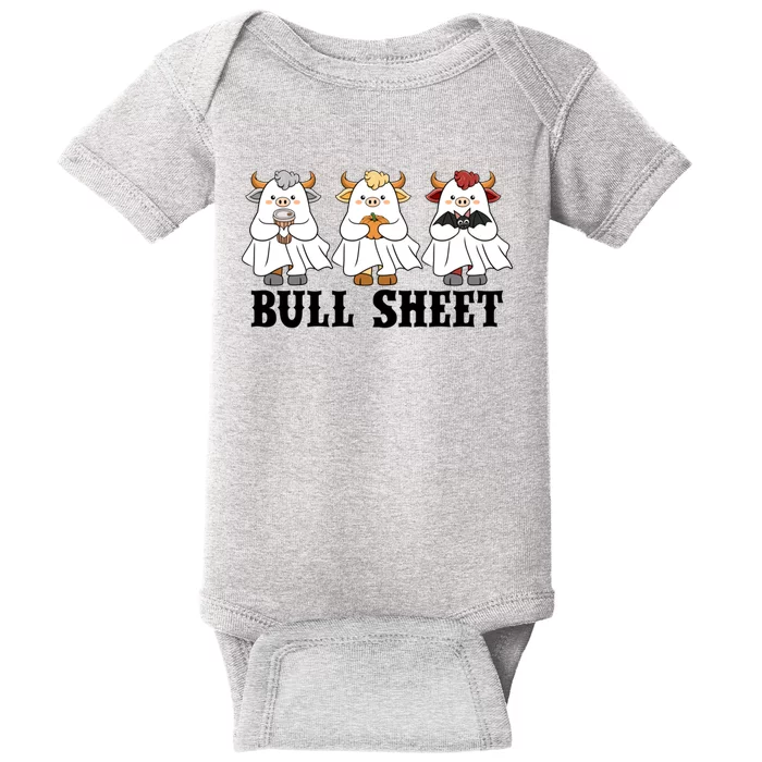 Bull Sheet Ghost Cow Halloween Funny This Is Bull Sheet Baby Bodysuit