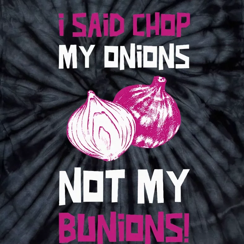 Bunion Surgery Gifts & Funny Bunionectomy Tie-Dye T-Shirt