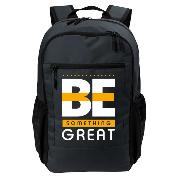 Be Something Great Daily Commute Backpack