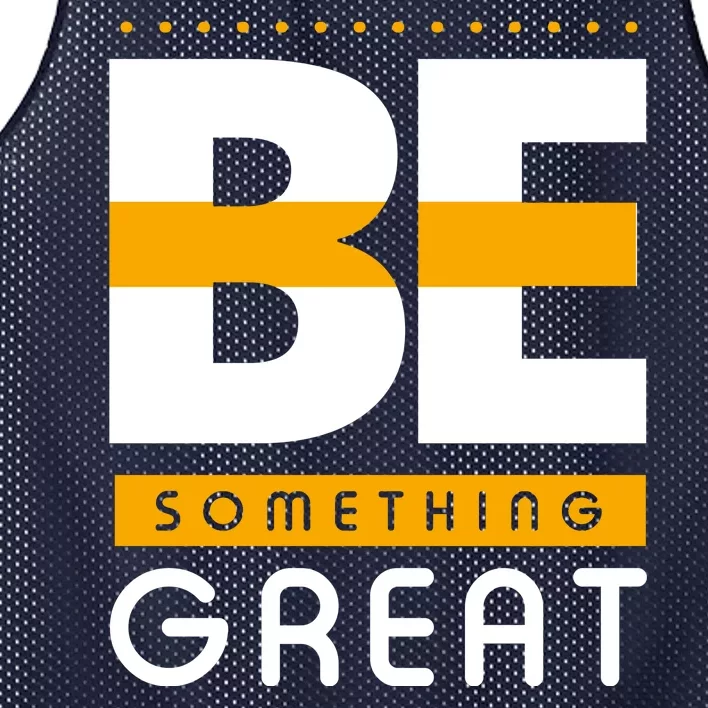 Be Something Great Mesh Reversible Basketball Jersey Tank