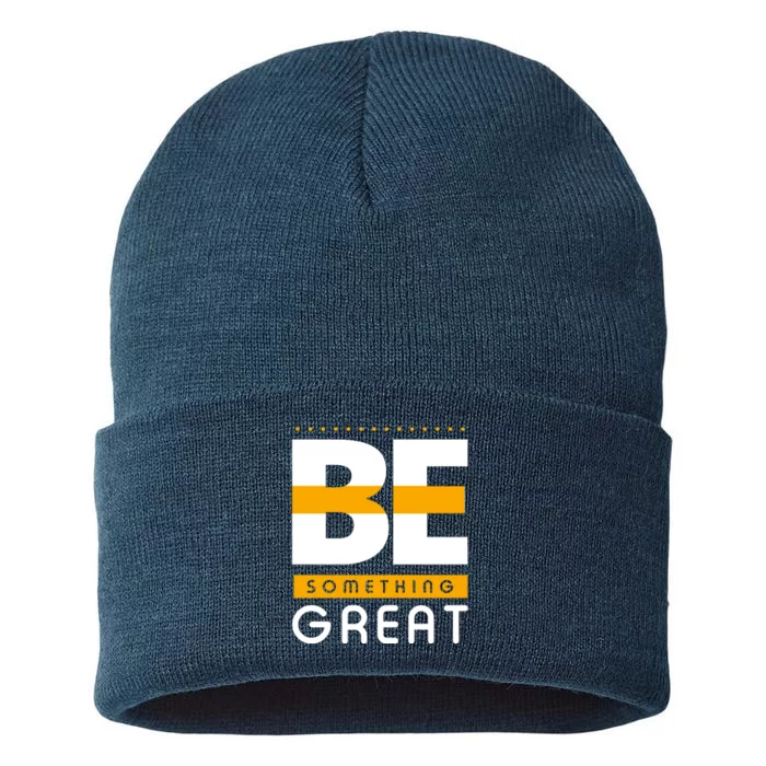 Be Something Great Sustainable Knit Beanie