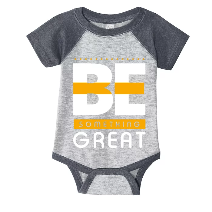 Be Something Great Infant Baby Jersey Bodysuit