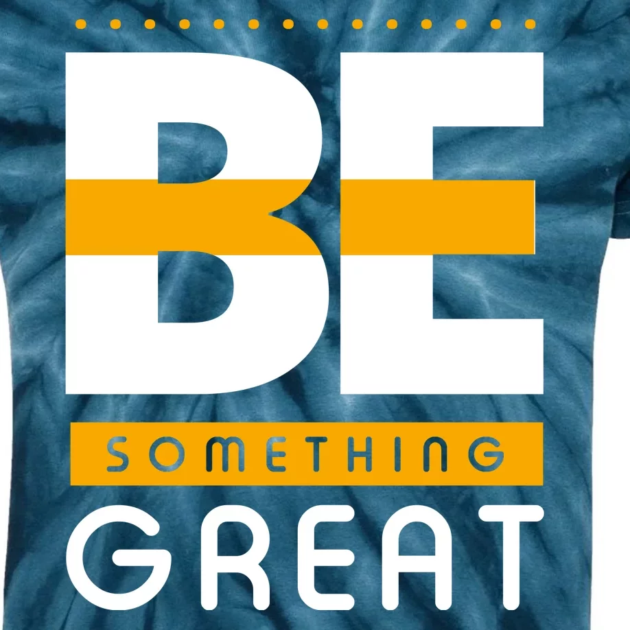 Be Something Great Kids Tie-Dye T-Shirt