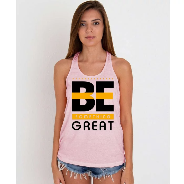 Be Something Great Women's Knotted Racerback Tank