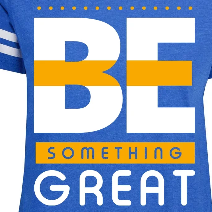 Be Something Great Enza Ladies Jersey Football T-Shirt