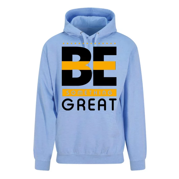 Be Something Great Unisex Surf Hoodie