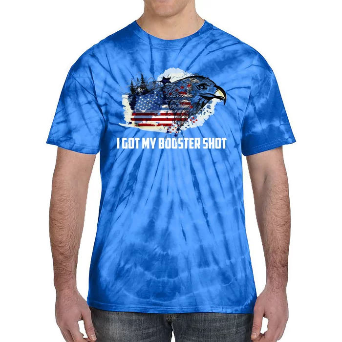 Booster Shot Gift America Veteran Usa Teacher Military Gift Tie-Dye T-Shirt