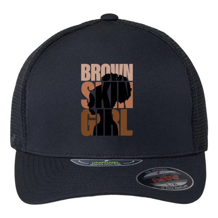 Brown Skin Girl Black Melanin Black History Juneteenth Women Flexfit Unipanel Trucker Cap