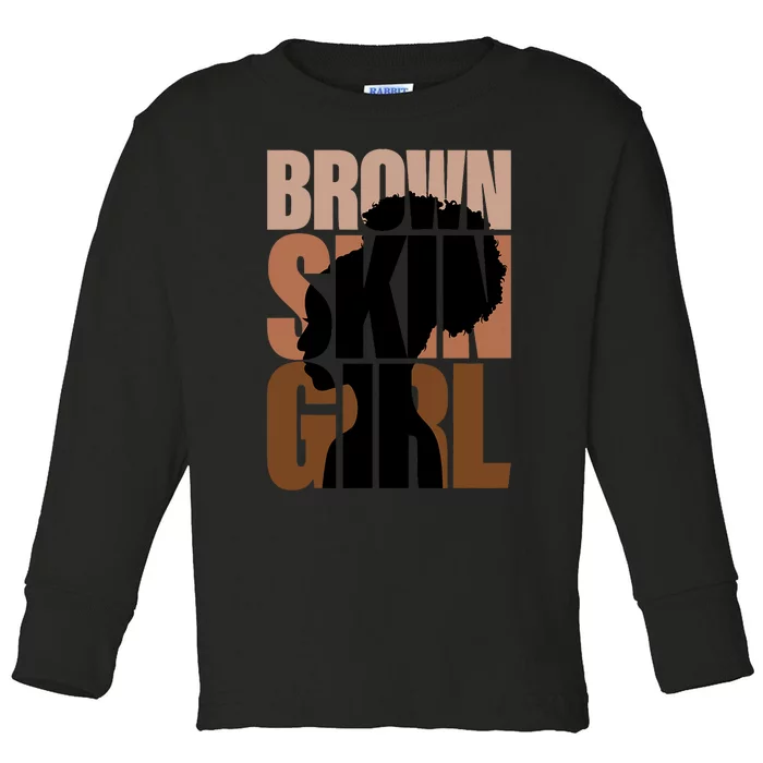 Brown Skin Girl Black Melanin Black History Juneteenth Women Toddler Long Sleeve Shirt