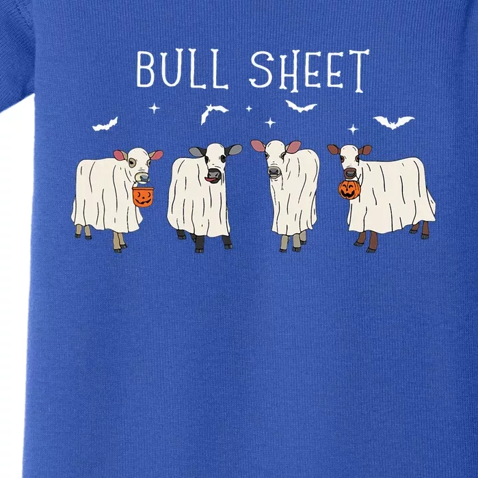 Bull Sheet Ghost Cow Halloween Funny This Is Bull Sheet Baby Bodysuit