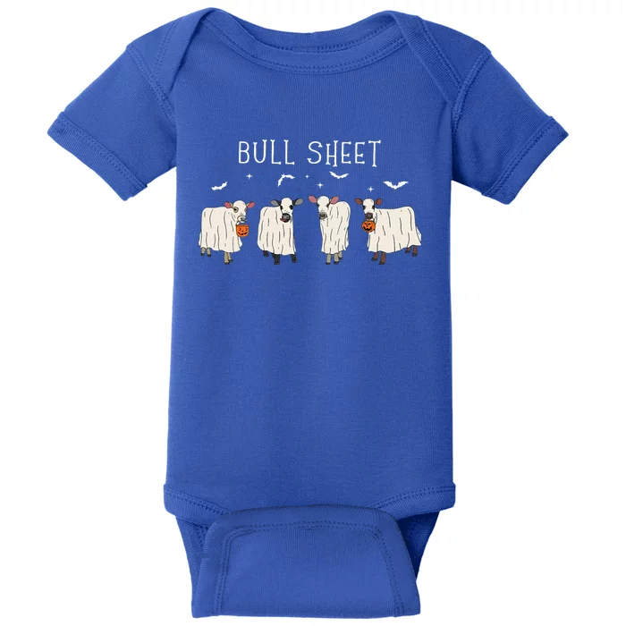 Bull Sheet Ghost Cow Halloween Funny This Is Bull Sheet Baby Bodysuit