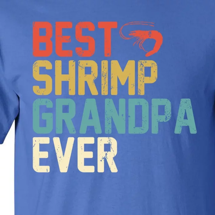 Best Shrimp Grandpa Ever Retro Meaningful Gift Grandpa Funny Gift Meaningful Gif Tall T-Shirt