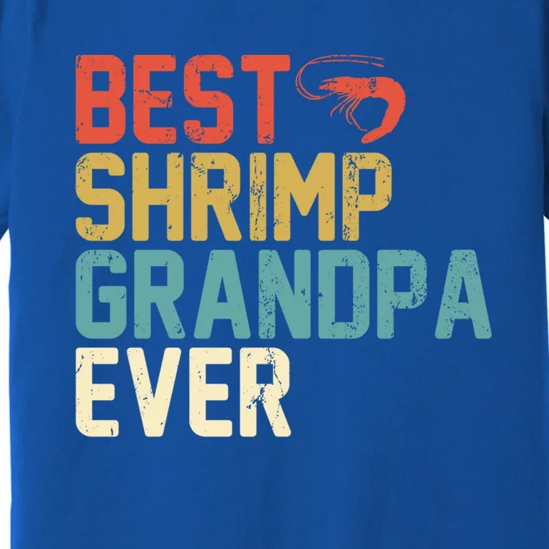 Best Shrimp Grandpa Ever Retro Meaningful Gift Grandpa Funny Gift Meaningful Gif Premium T-Shirt