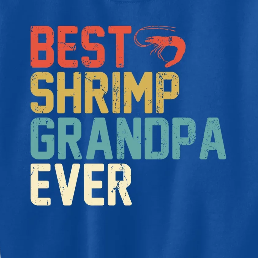 Best Shrimp Grandpa Ever Retro Meaningful Gift Grandpa Funny Gift Meaningful Gif Kids Sweatshirt