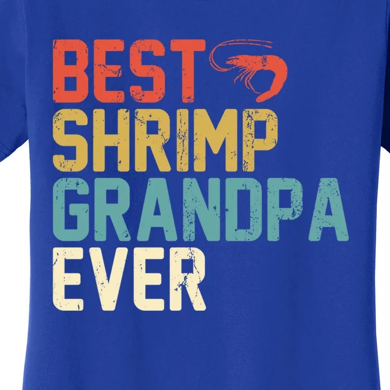 Best Shrimp Grandpa Ever Retro Gift Grandpa Funny Gift Women's T-Shirt