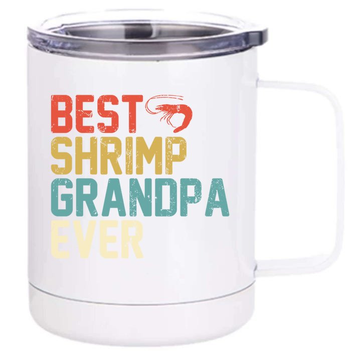 Best Shrimp Grandpa Ever Retro Gift Grandpa Funny Gift Front & Back 12oz Stainless Steel Tumbler Cup