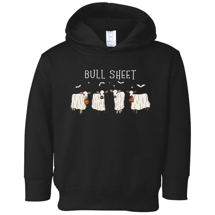 Bull Sheet Ghost Cow Halloween Funny This Is Bull Sheet Toddler Hoodie