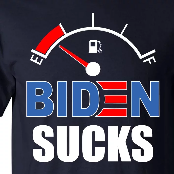 Biden Sucks Gas Tank On Empty E Tall T-Shirt