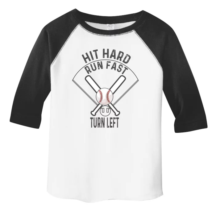 Baseball Sport Gift Hit Hard Run Fast Turn Left Baseball Gift Toddler Fine Jersey T-Shirt