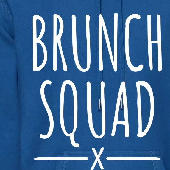 Brunch Squad Gift Brunch Gift Premium Hoodie