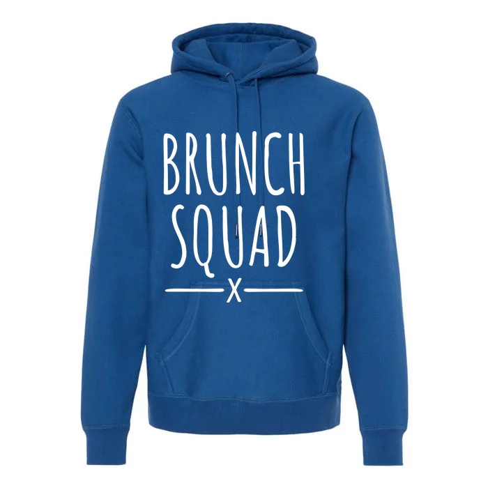 Brunch Squad Gift Brunch Gift Premium Hoodie