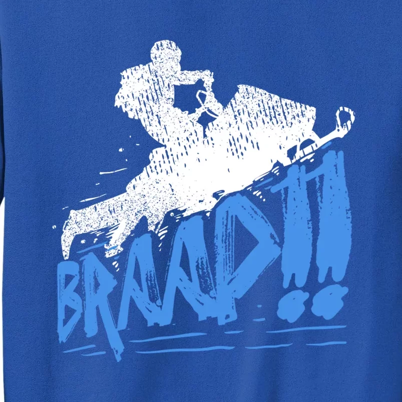 Braap Snowmobiling Gift Cool Snowmobile Driver Gift Tall Sweatshirt