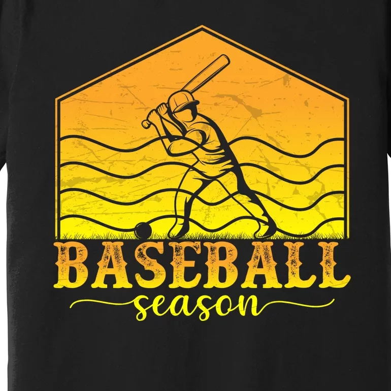 Baseball Season Gift For Baseball Fan Premium T-Shirt