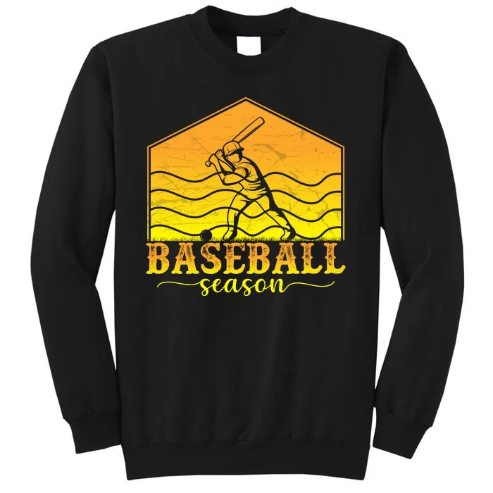 Baseball Season Gift For Baseball Fan Tall Sweatshirt